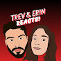 Trev & Erin Reacts!