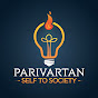 Parivartan_self to society