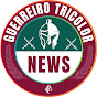 GUERREIRO TRICOLOR NEWS