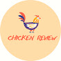 CHICKEN REVIEW