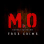 M.O: True Crime