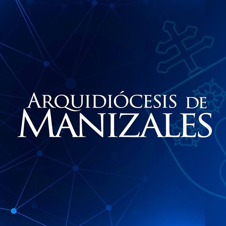 ARQUIDIOCESIS DE MANIZALES @ARQUIDIOCESISDEMANIZALES