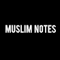 Muslim Notes