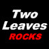 Two Leaves ROCKS