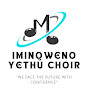 Iminqweno Yethu Choir