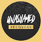 Unashamed Recovery Podcast