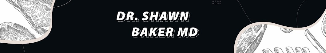Shawn Baker MD Banner