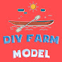 DIY FARM MODEL