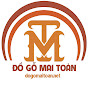 Đồ Gỗ Mai Toàn