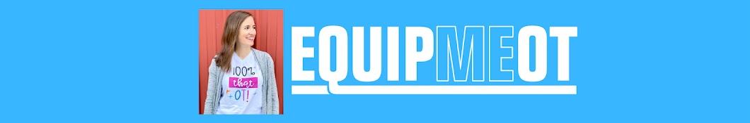 EquipMeOT Banner