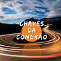 Chaves da Conexão