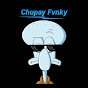 Chupay FVNKY