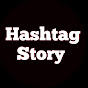 Hashtag Story