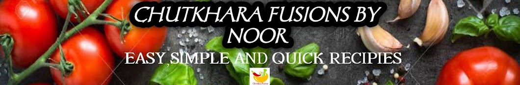 CHATKHARA FUSIONS by Noor (CFBN) Banner