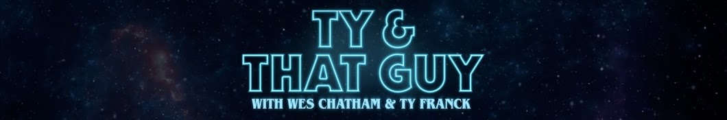 Ty & That Guy Banner