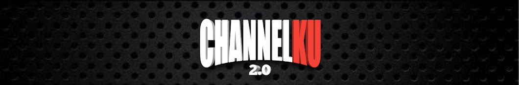 CHANNELKU 2