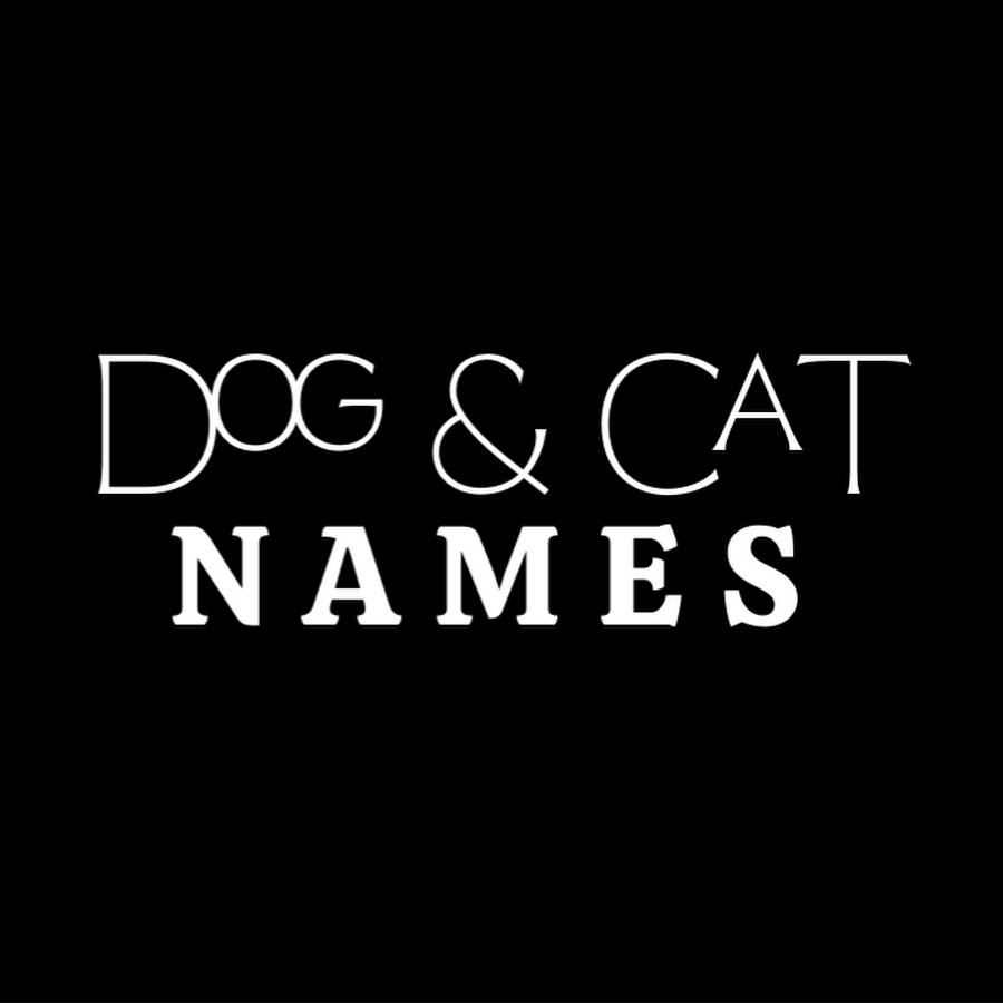 Dog and Cat Names