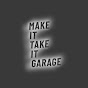 Make It take It garage