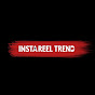 INSTAREEL TREND