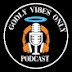 Godly vibes Only podcast