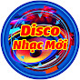 Disco Nhạc Mới