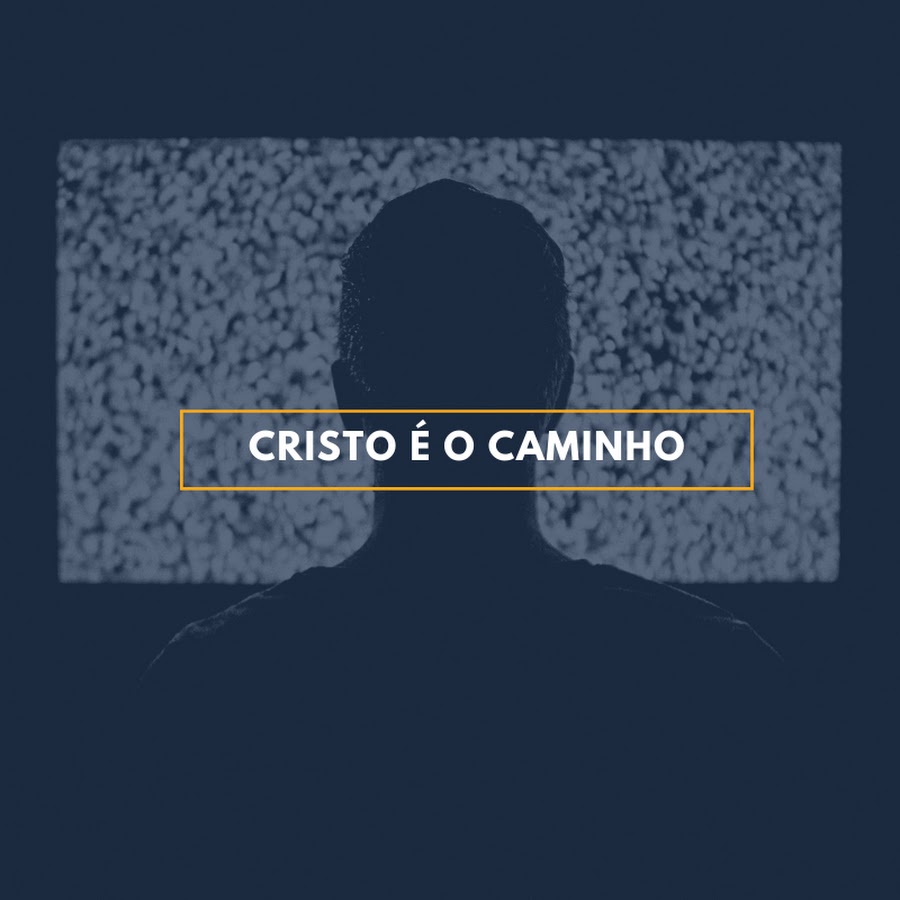 Cristo é o Caminho