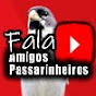 Fala Amigos Passarinheiros