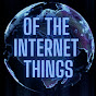 Of The Internet Things