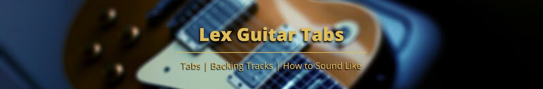 Lex Guitar Tabs