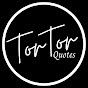 TORTOR Quotes