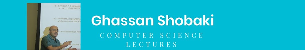 Ghassan Shobaki Computer Science Lectures