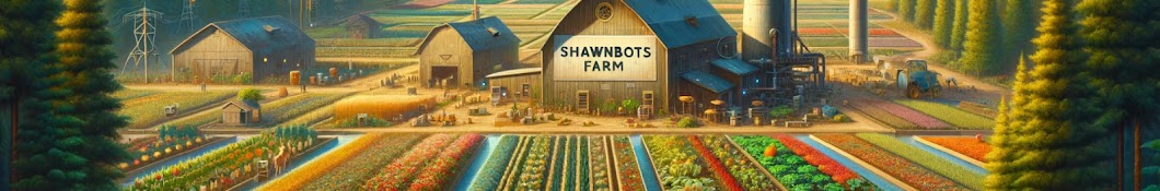 ShawnBots Farm