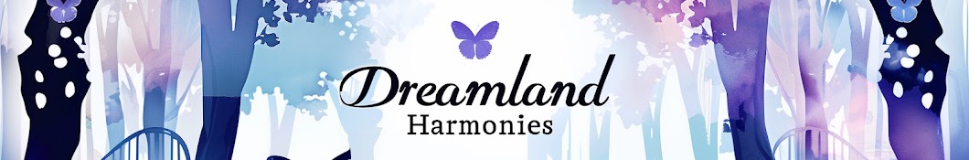 Dreamland Harmonies