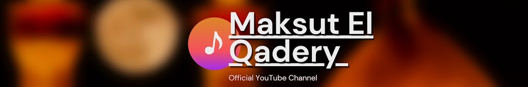 Maksut El Qadery Official