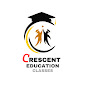 CRESCENT EDUCATION CLASSES