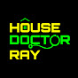 House Doctor Ray