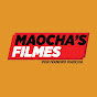 MAOCHA'S FILMES