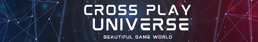 Cross Play Universe