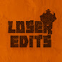 LOSER EDITS