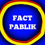 FACT PABLIK 