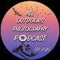 All Outdoors Photography Podcast