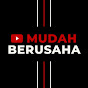 MUDAH BERUSAHA