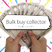 Bulk buy collector 「大人買いコレクター」