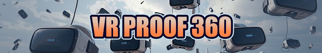 VR Proof 360