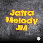 Jatra Melody JM