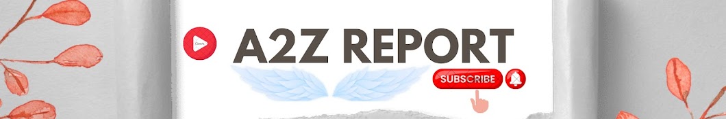 A2Z REPORT