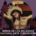 SEÑOR DE LOS MILAGROS cultura, arte y devoción 