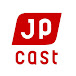 JP CAST