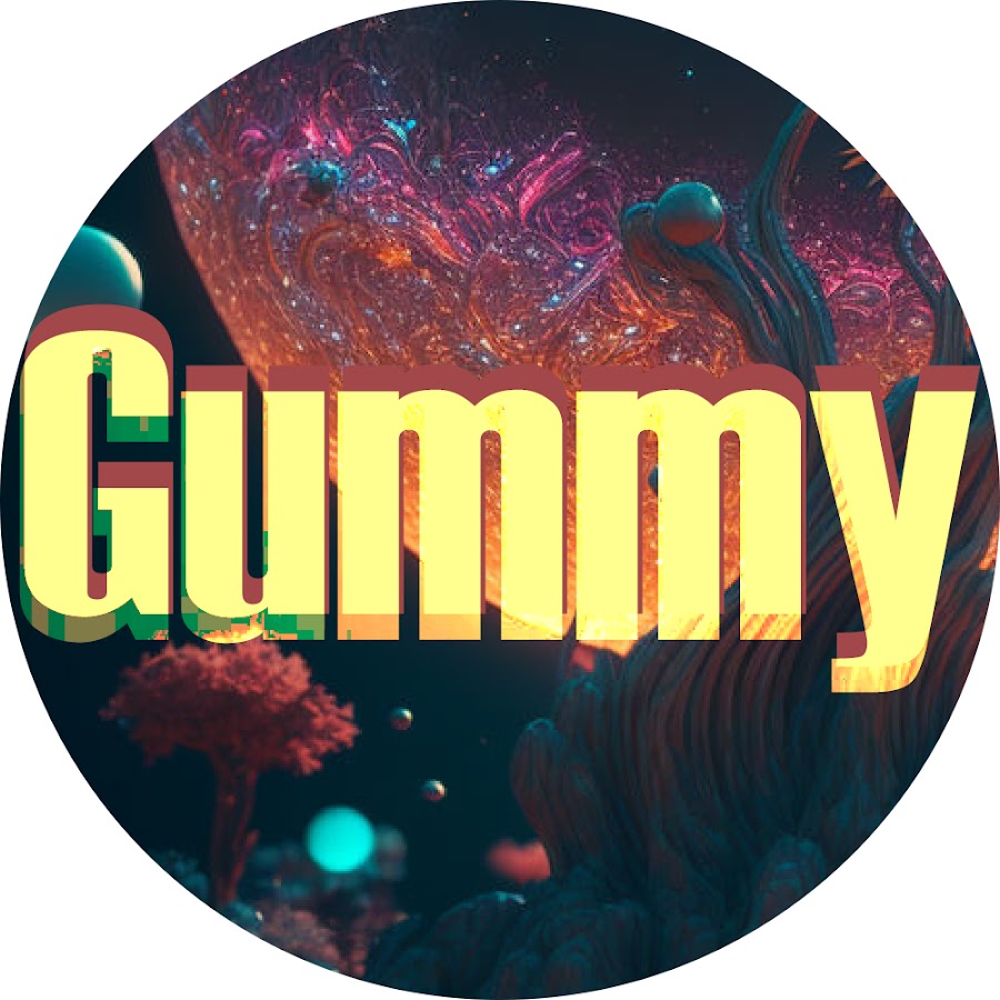 Gummy 