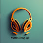 music is my life